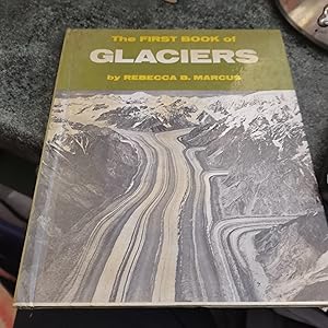 Seller image for The First Book Of Glaciers for sale by SGOIS
