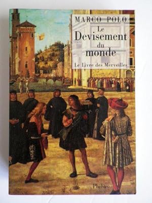 Seller image for Le devisement du monde: Le livre des merveilles for sale by JLG_livres anciens et modernes