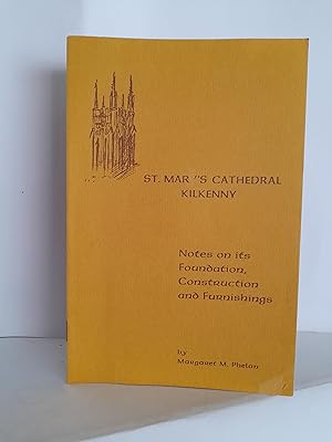 Imagen del vendedor de St. Mary's Cathedral Kilkenny: Notes on its Foundation, Construction and Furnishings a la venta por Newtown Rare Books