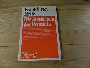 Bild des Verkufers fr Die Aussichten der Republik. Red. d. Frankfurter Hefte (Hrsg.). [Eugen Kogon .] / Frankfurter Hefte ; 2 zum Verkauf von Versandantiquariat Schfer