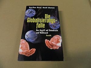 Bild des Verkufers fr Die Globalisierungsfalle : der Angriff auf Demokratie und Wohlstand. Hans-Peter Martin ; Harald Schumann zum Verkauf von Versandantiquariat Schfer