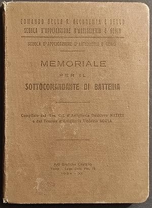 Memoriale per il Sottocomandante di Batteria - Ed. A. G. Castello - 1934