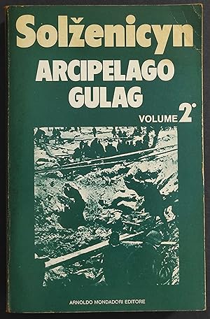 Immagine del venditore per Arcipelago Gulag Vol. 2 - 1918-1956 - A. Solzenicyn - Ed. Mondadori - 1975 venduto da ADe-Commerce