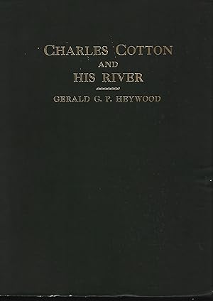 Image du vendeur pour Charles Cotton and His River mis en vente par A.G.Colven (Books)