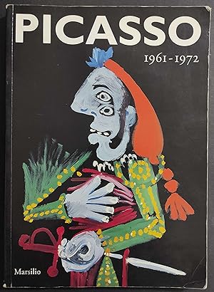 Picasso 1961-1972 - Ed. Marsilio - 2006