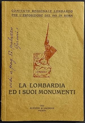 La Lombardia ed i Suoi Monumenti - Ed. Alfieri & Lacroix - 1911