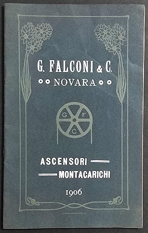 G. Falconi & C. Novara - Ascensori Montacarichi - 1906