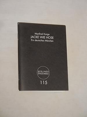 Bild des Verkufers fr Programmheft 115 Berliner Ensemble 2009/10. JACKE WIE HOSE - EIN DEUTSCHES MRCHEN von Manfred Karge. Insz./ Bhnenbild: Manfred Karge, Kostme: Julia Rogge. Mit Swetlana Schnfeld als Max Gericke (mit Stckabdruck) zum Verkauf von Fast alles Theater! Antiquariat fr die darstellenden Knste