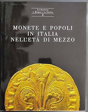 Monete e Popoli in Italia nell'Età di Mezzo - S. B. de Caro - Ed. Silvana - 1993