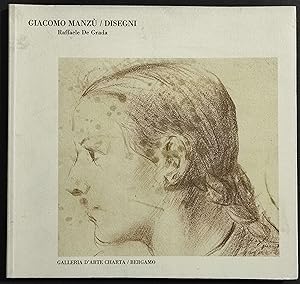 Giacomo Manzù - Disegni - R. De Grada - Galleria Charta - 1995