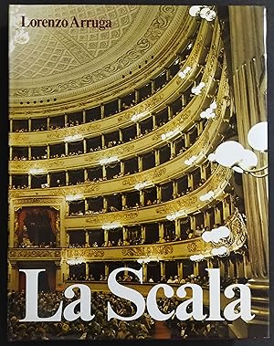 La Scala - L. Arruga - Ed. Electa - 1975