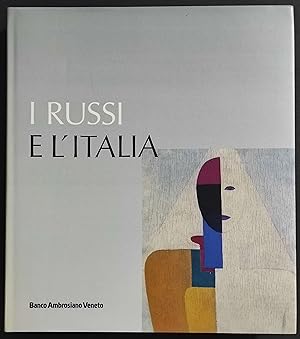 I Russi e l'Italia - V. Strada - Ed. Libri Scheiwiller - 1995