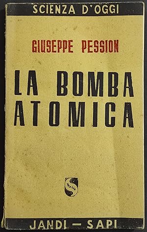 La Bomba Atomica - G. Pession - Ed. Jandi Sapi - 1945