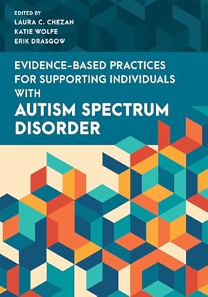 Imagen del vendedor de Evidence-based Practices for Supporting Individuals With Autism Spectrum Disorder a la venta por GreatBookPricesUK