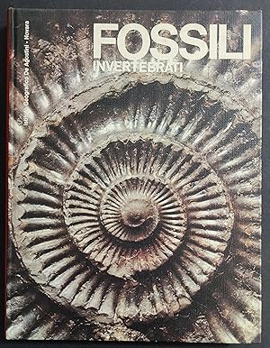 Fossili Invertebrati - Meraviglie della Natura - Ed. De Agostini - 1968