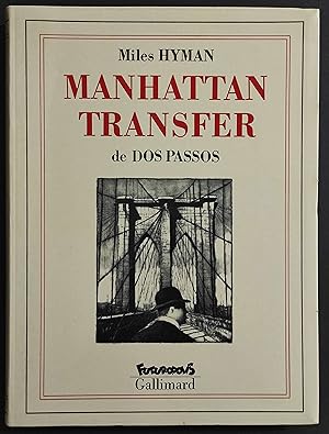Manhattan Transfer de Dos Passos - M. Hyman - Ed. Gallimard - 1990