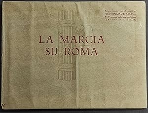 La Marcia su Roma - Album Ricordo "Popolo d'Italia" - 1928