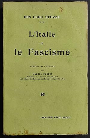 L'Italie et le Fascisme - L. Sturzo - Ed. Felix Alcan - 1927