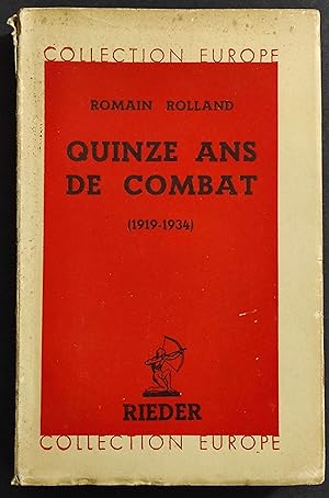 Quinze ans de Combat 1919-1934 - R. Rolland - Ed. Rieder - 1935