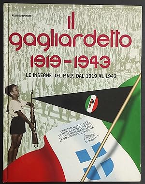 Il Gagliardetto 1919-1943 - Le Insegne del P.N.F. - A. Brisone - 1996