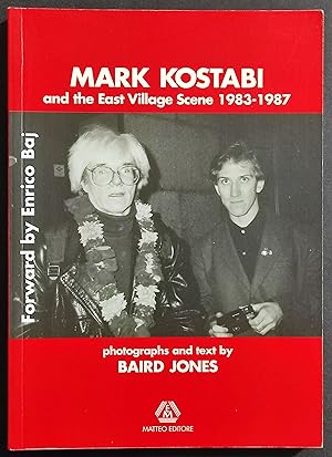 Mark Kostabi and the Village Scene 1983-1987 - B. Jones - Ed. Matteo - 2002