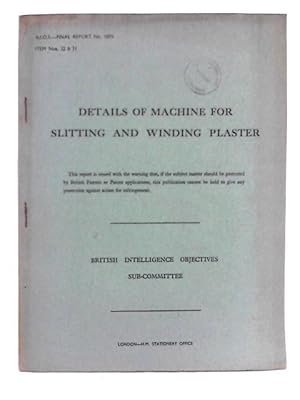 Seller image for Details of Machine for Slitting and Winding Plaster for sale by World of Rare Books