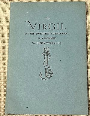 To Virgil on His Twentieth Centenary, A.D. MCMXXX