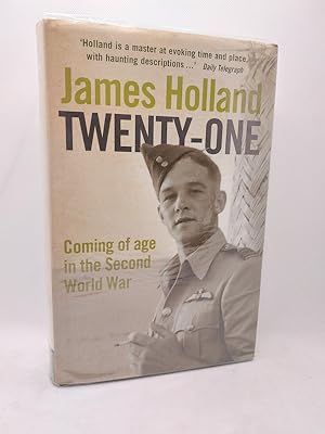 Seller image for Twenty-One: Coming of Age in World War II: Coming of Age in the Second World War (Signed) for sale by The Books of Eli