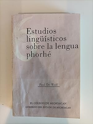 Estudios lingüisticos sobre la lengua phorhe