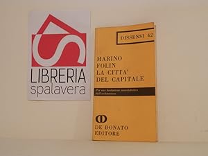 Bild des Verkufers fr La citt del capitale. Per una fondazione materialistica dell'architettura zum Verkauf von Libreria Spalavera