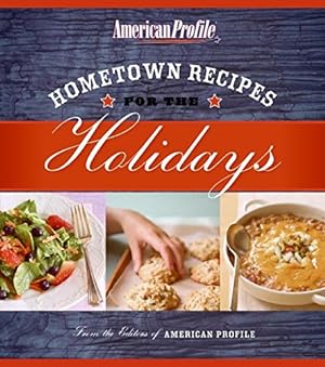 Seller image for Hometown Recipes for the Holidays for sale by Reliant Bookstore