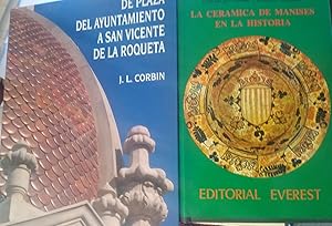 DE PLAZA DEL AYUNTAMIENTO A SAN VICENTE DE LA ROQUETA + LA CERÁMICA DE MANISES EN LA HISTORIA