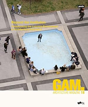 Bild des Verkufers fr Beyond the Institution (GAM - Graz Architecture Magazine, 18) [Perfect Paperback ] zum Verkauf von booksXpress