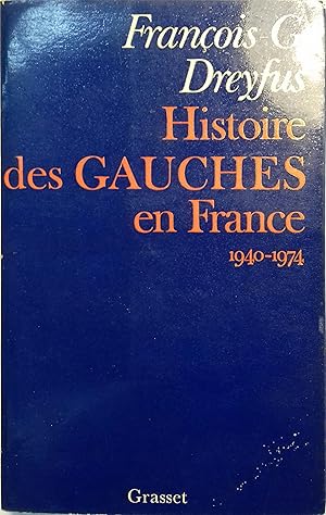 Bild des Verkufers fr Histoire des gauches en France. 1940-1974. zum Verkauf von Librairie Et Ctera (et caetera) - Sophie Rosire
