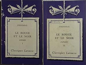 Le rouge et le noir. (Extraits, en 2 volumes). Notice biographique, notice historique et littérai...