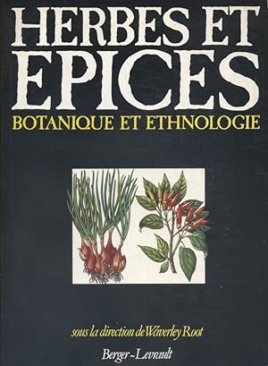 Herbes et épices. Botanique et ethnologie.
