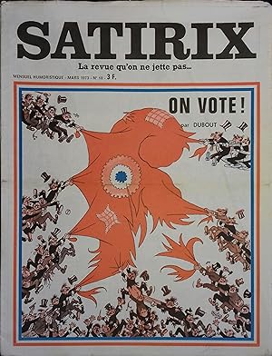 Satirix N° 18 : On vote. Numéro illustré par Dubout. Mars 1973.