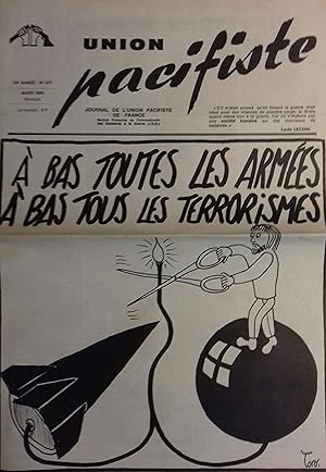 Imagen del vendedor de Union pacifiste. N 207. Journal mensuel de l'Union pacifiste de France - Section franaise de l'Internationale des rsistants  la guerre. Dessin en couverture : A bas toutes les armes,  bas tous les terrorismes. Mars 1985. a la venta por Librairie Et Ctera (et caetera) - Sophie Rosire