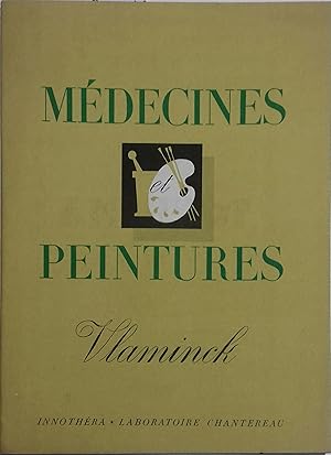 Médecines et peintures N° 58. L'orgueilleux et solitaire Vlaminck, par Marcel Sauvage. Vers 1950.