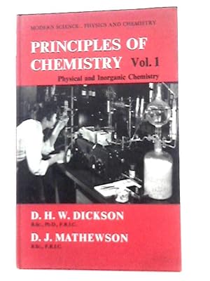 Immagine del venditore per Physical Chemistry and Inorganic Chemistry (v. 1) (Principles of Chemistry) venduto da World of Rare Books