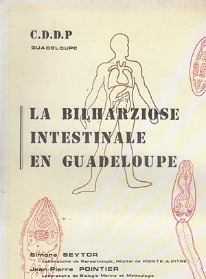 Image du vendeur pour La bilharziose intestinale en Guadeloupe. mis en vente par Librairie Et Ctera (et caetera) - Sophie Rosire