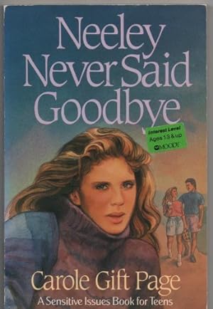 Image du vendeur pour Neeley never said good-bye (Sensitive Issues Series) mis en vente par Redux Books