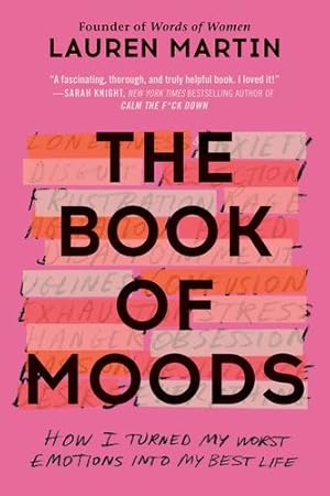 Seller image for The Book of Moods: How I Turned My Worst Emotions Into My Best Life by Martin, Lauren [Paperback ] for sale by booksXpress