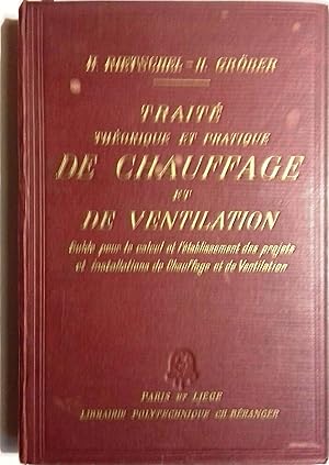 Seller image for Trait thorique et pratique de chauffage et de ventilation. Guide pour le calcul et l'tablissement des projets et installations de chauffage et de ventilation. for sale by Librairie Et Ctera (et caetera) - Sophie Rosire