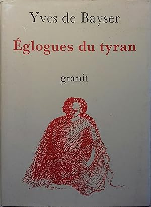 Image du vendeur pour Eglogues du tyran. mis en vente par Librairie Et Ctera (et caetera) - Sophie Rosire