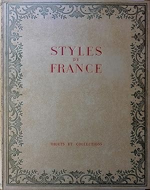 Styles de France. Objets et collections de 1610 à 1920. Bronzes, serrurerie, pendules et luminair...