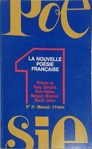 Bild des Verkufers fr Posie 1. N 21 : La nouvelle posie franaise. Cluny, Delvaille, Khair-Eddine, Marquet, Murail, Snac Janvier 1972. zum Verkauf von Librairie Et Ctera (et caetera) - Sophie Rosire