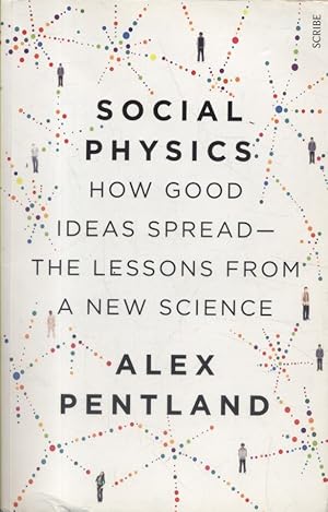 Immagine del venditore per Social physics. How good ideas spread - the lesson from a new science. venduto da Librairie Et Ctera (et caetera) - Sophie Rosire