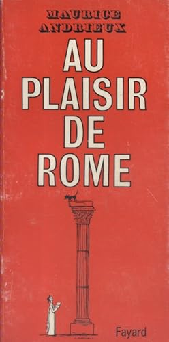 Immagine del venditore per Au plaisir de Rome. venduto da Librairie Et Ctera (et caetera) - Sophie Rosire