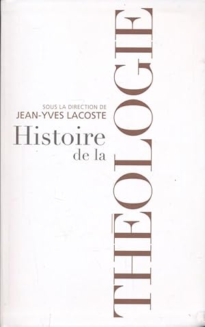 Bild des Verkufers fr Histoire de la thologie zum Verkauf von LIBRAIRIE GIL-ARTGIL SARL